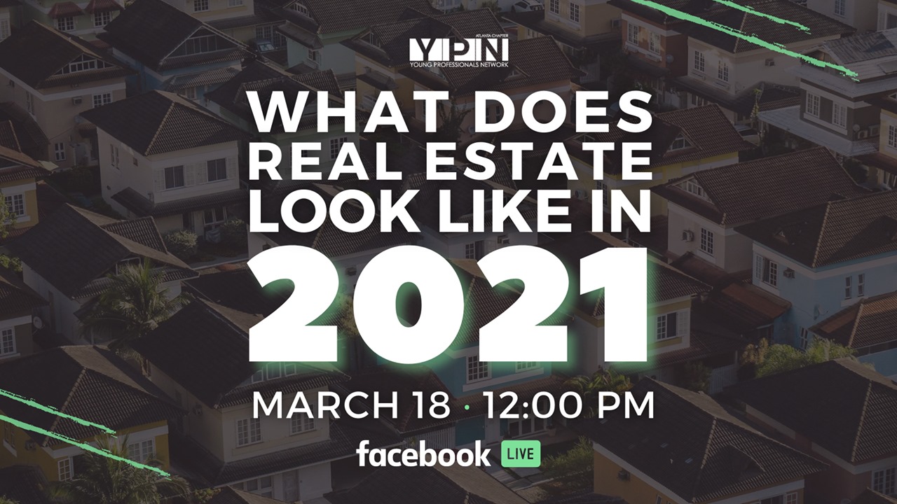 Facebook LIVE YPN What Does Real Estate Look Like in 2021?